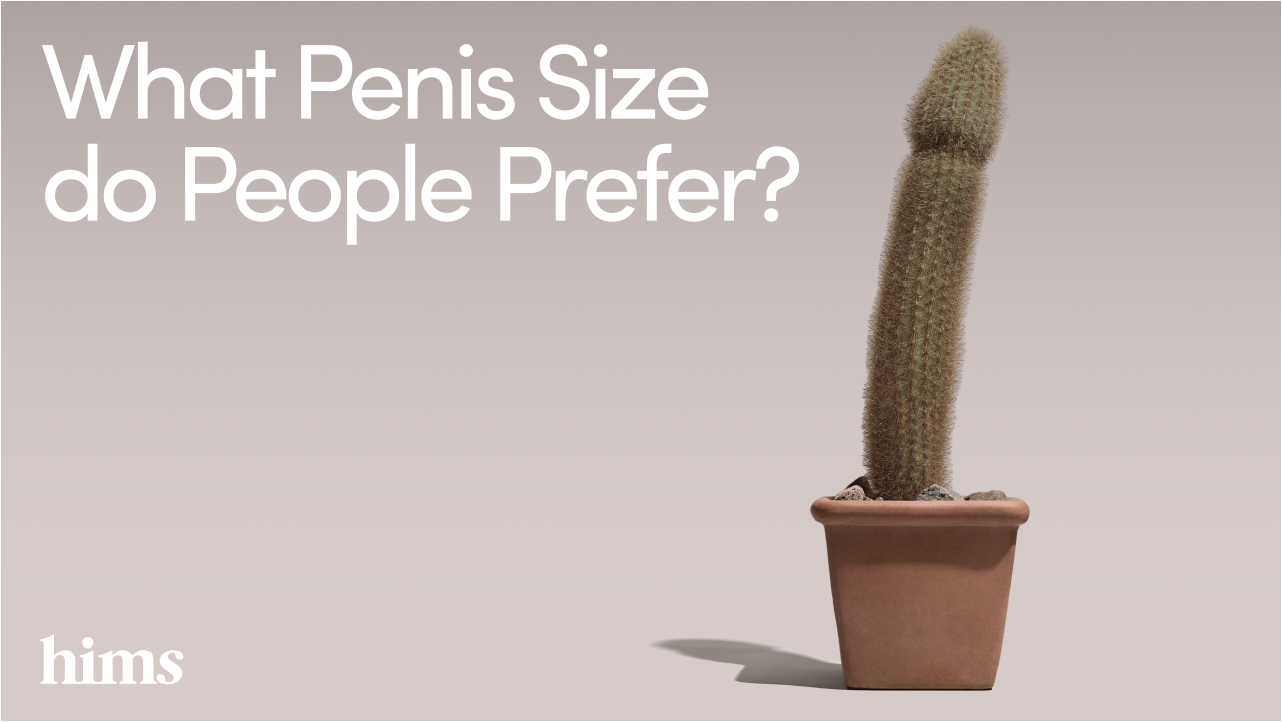 What Size Penis Do Women Prefer? hims pic pic