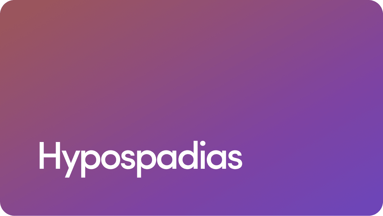 Hypospadias: What Is It, Causes, Symptoms, and Treatment