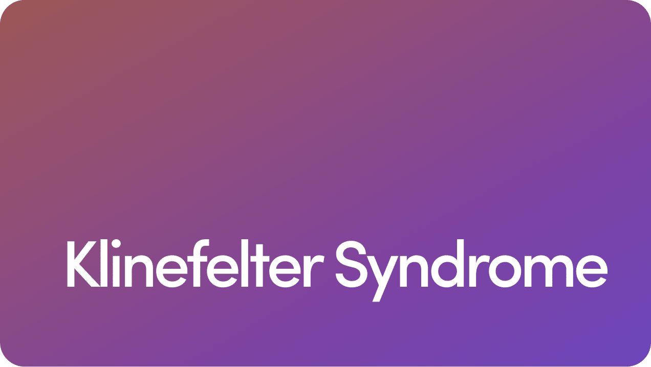 Klinefelter Syndrome: Causes, Symptoms, Treatment, and More