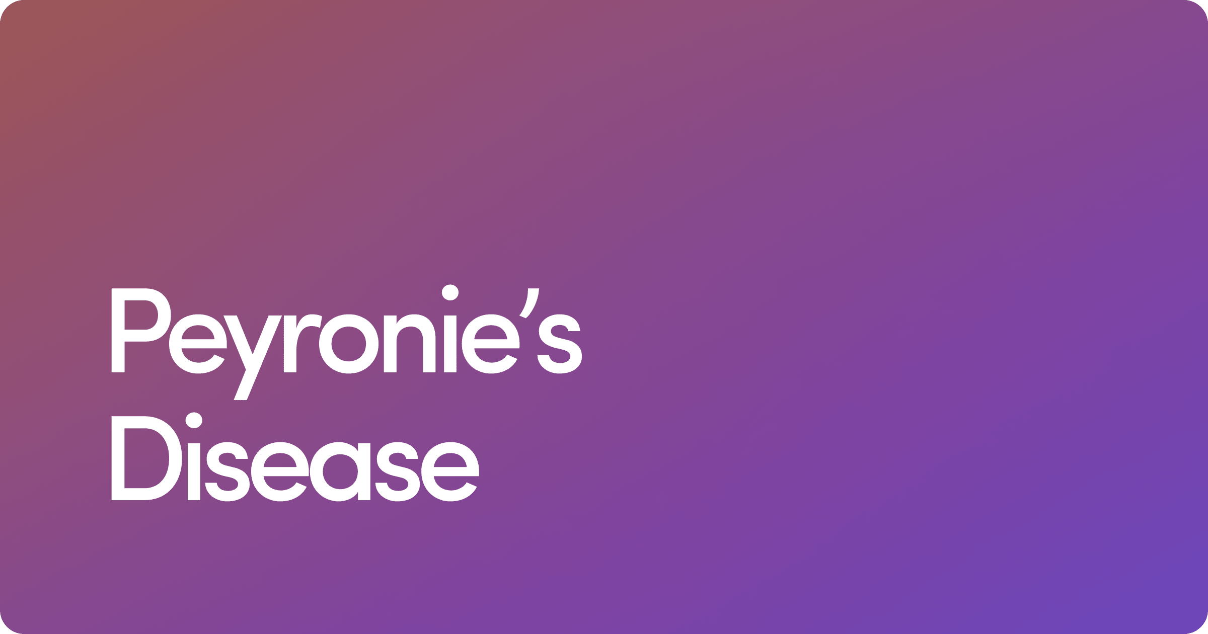 Peyronie’s Disease